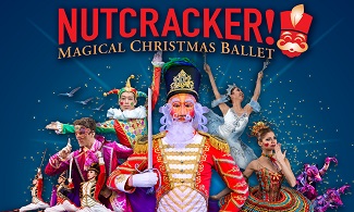 Nutcracker! Magical Christmas Ballet 2023
