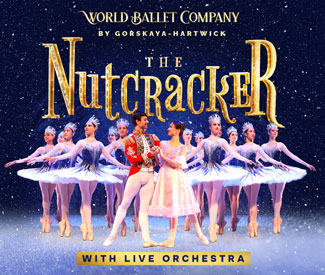 World Ballet Company: The Nutcracker with a LIVE Orchestra